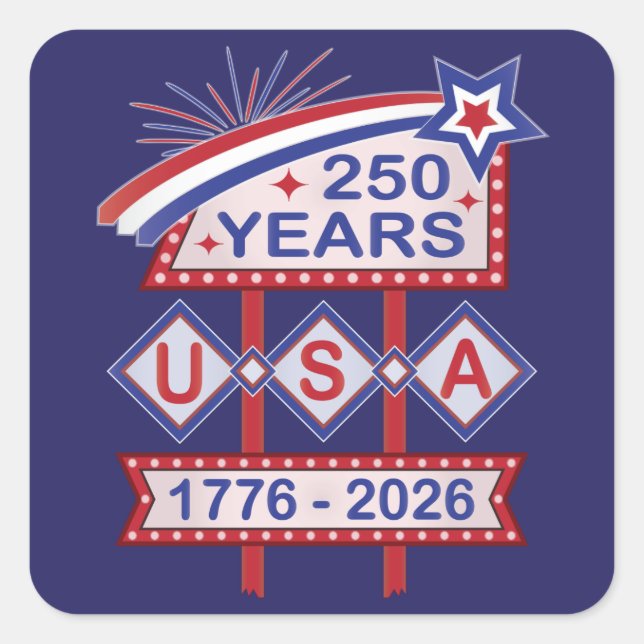 Adesivo Quadrado Retro USA 250th Anniversary Marquee Sign 1776-2026 (Frente)