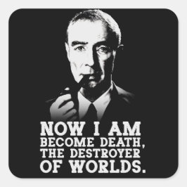 Adesivo Quadrado Robert Oppenheimer Quote