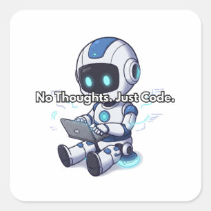Adesivo Quadrado Robô Sem Pensamentos. Apenas Código.