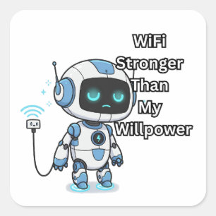 Adesivo Quadrado Robot WiFi mais forte que a minha potência de Will