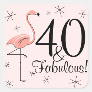 Adesivo Quadrado Rosa "40 do flamingo e fabulosos!" quadrado da