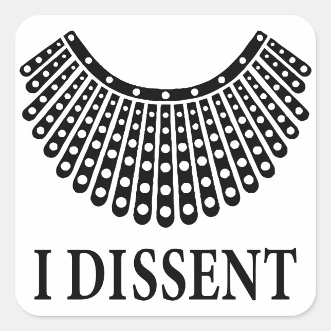 Adesivo Quadrado Ruth Bader Ginsburg "I Dissent" (Frente)