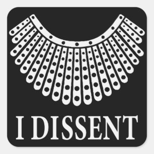 Adesivo Quadrado Ruth Bader Ginsburg "I Dissent"