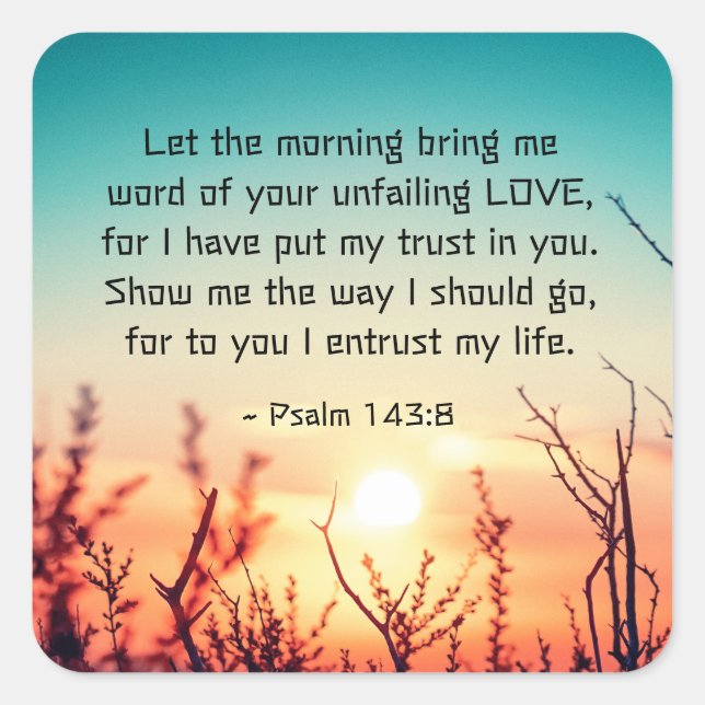 Adesivo Quadrado Salm 143:8 Palavra do seu amor inabalável nascer d (Frente)