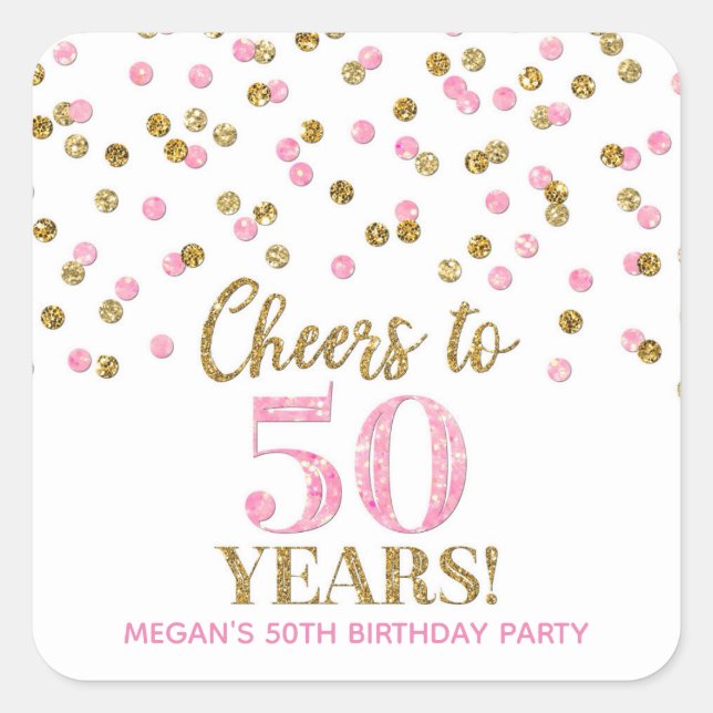 Adesivo Quadrado Saúde a 50 anos Ontem Dourado Pink Confetti (Frente)