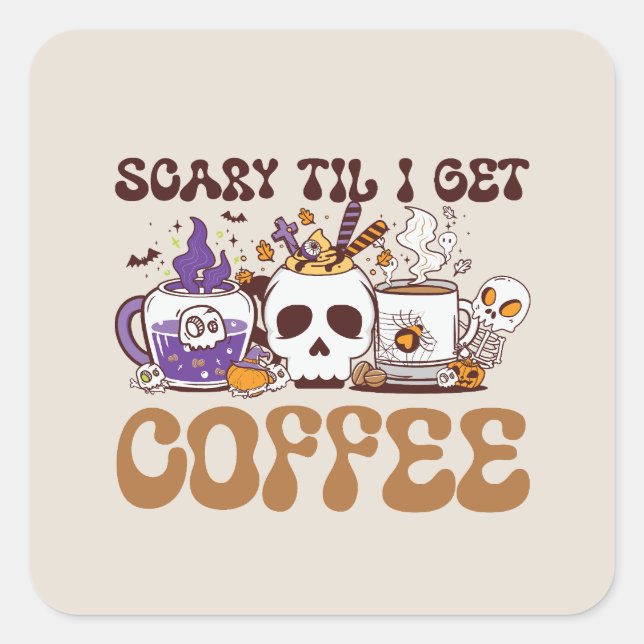 Adesivo Quadrado Scary Til Eu Vou Pegar Café (Frente)