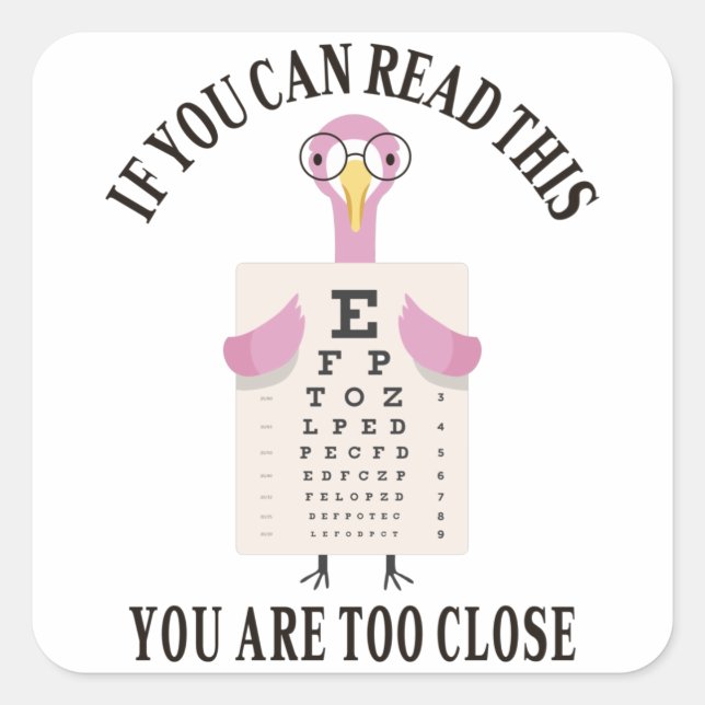 Adesivo Quadrado Se conseguir ler isto, está muito perto (Frente)