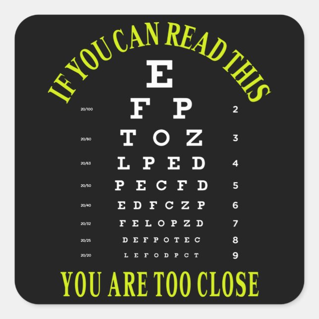 Adesivo Quadrado Se conseguir ler isto, está muito perto (Frente)