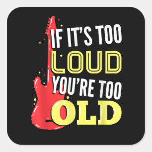 Adesivo Quadrado Se é muito alto, você é muito velho presente um