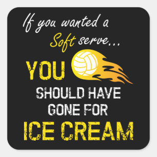 Adesivo Quadrado Se Você Quisesse Um Sorvete Suave - Voleibol
