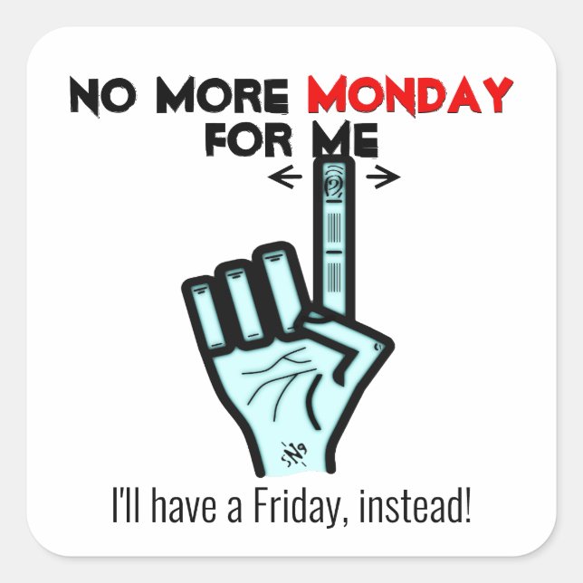 Adesivo Quadrado Segunda-feira, piada de sexta-feira (Frente)