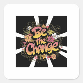 Adesivo Quadrado "Seja a mudança: Mug inspiracional"
