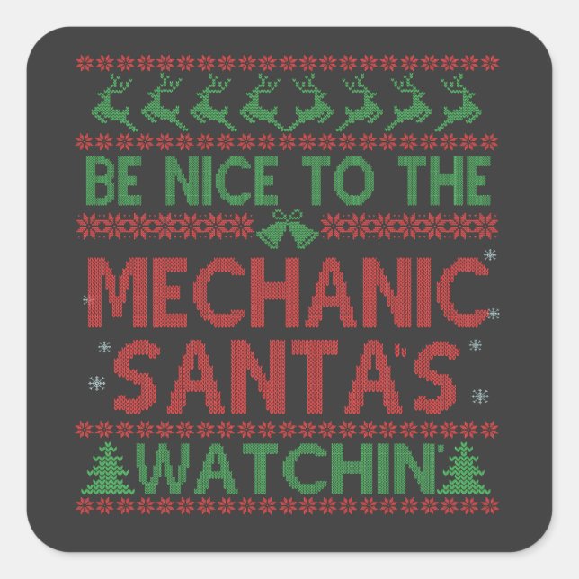 Adesivo Quadrado Seja legal com os Papais noeis mecânicos assistind (Frente)