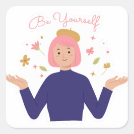 Adesivo Quadrado Seja você mesmo
