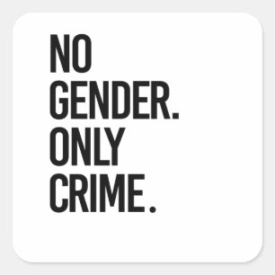 Adesivo Quadrado Sem crimes de gênero