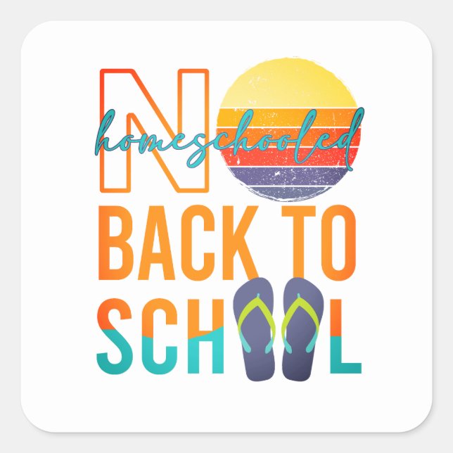 Adesivo Quadrado Sem retorno à escola - escolarizado em casa (Frente)