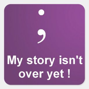 Adesivo Quadrado Semicolon - "minha história não está sobre aind