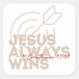 Adesivo Quadrado Sempre ganha o Sticker