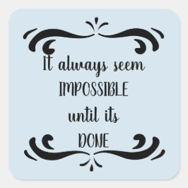 Adesivo Quadrado Sempre parece um azul motivacional impossível