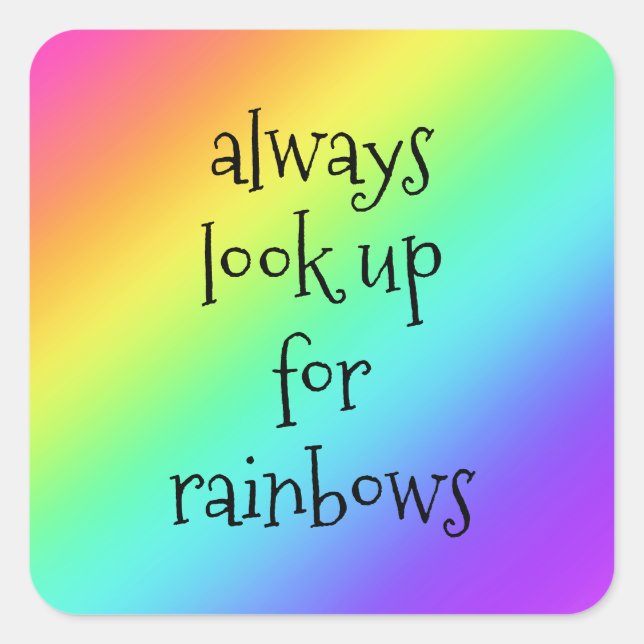 Adesivo Quadrado Sempre procure o Rainbows Sticker (Frente)