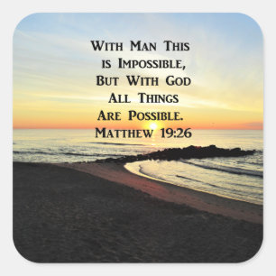 ADESIVO QUADRADO SERENE MATTHEW 19:26 SCRIPTURE SUNRISE