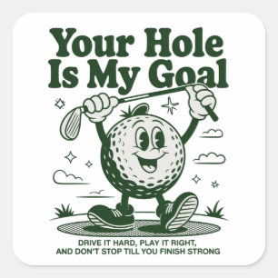 Adesivo Quadrado Seu Buraco É Meu Objetivo Golfe Divertido Golfe Go