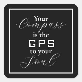 Adesivo Quadrado 'Seu Compass é o GPS para sua Alma'