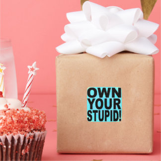 ADESIVO QUADRADO SEU ESTÚPIDO!