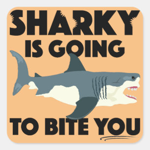 Adesivo Quadrado Sharky Vai Mordê-Lo Design - Pau Quadrado