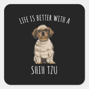 Adesivo Quadrado Shih Tzu A Vida É Melhor Com Um Amor De Cão Sh