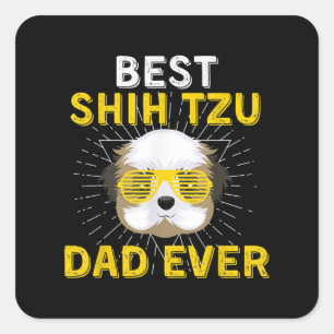 Adesivo Quadrado Shih Tzu Gift Melhor Pai Shih Tzu Nunca
