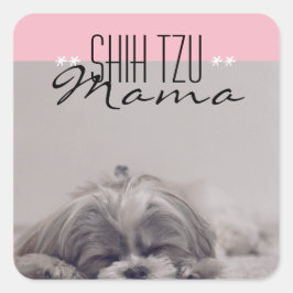 Adesivo Quadrado Shih Tzu Mama Sticker para Mães de cães