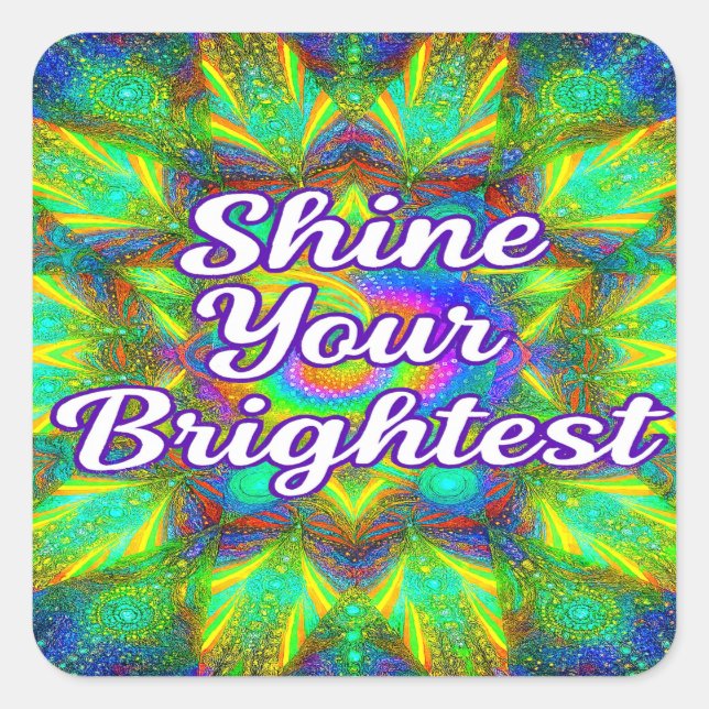 Adesivo Quadrado Shine Your Brightest –Kaleidoscope Sticker (Frente)