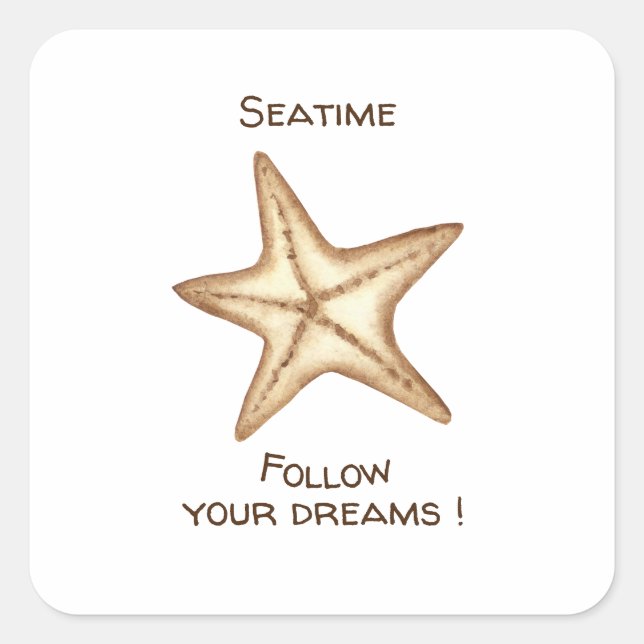 Adesivo Quadrado Siga seus sonhos aquarela Seatime Estrela do Mar (Frente)