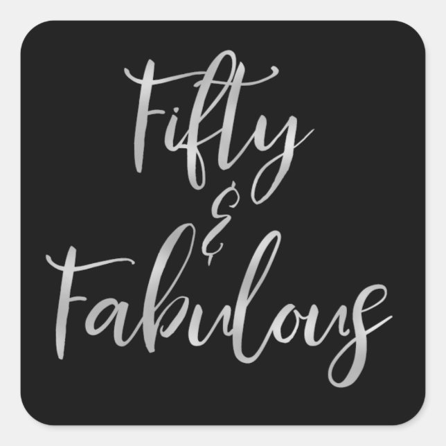 Adesivo Quadrado Silver Foil 50 e Fabuloso (Frente)