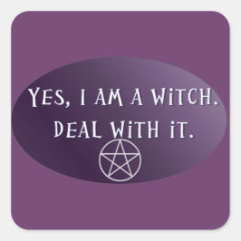Adesivo Quadrado Sim, sou uma Bruxa, trata disso!