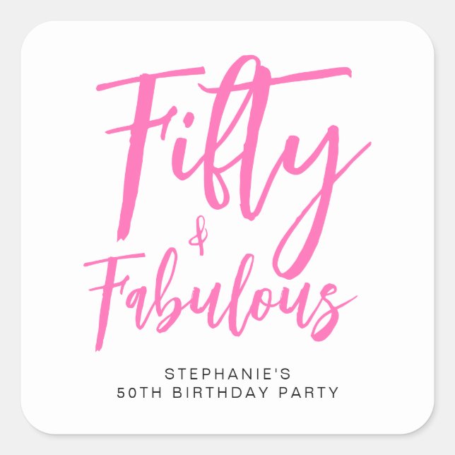 Adesivo Quadrado Simple Fifty and Fabulous Pink 50th Birthday Party (Frente)