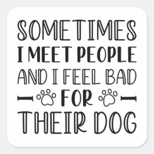 Adesivo Quadrado Sinto-Me Mal Pelo Cachorro Deles