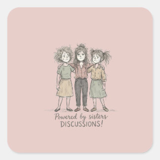 Adesivo Quadrado Sisters DISCUSSIONS