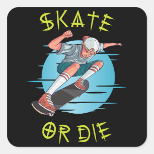 Adesivo Quadrado Skate ou morrer Skateboarder Boy