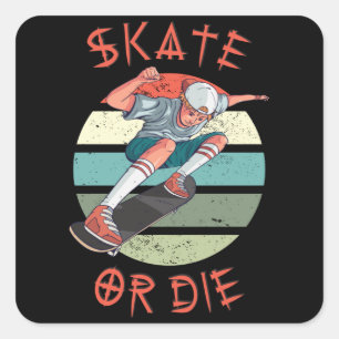 Adesivo Quadrado Skate ou morrer Skateboarder Boy