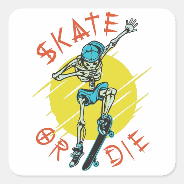 Adesivo Quadrado Skeleton Skateboarder skate ou die (Frente)