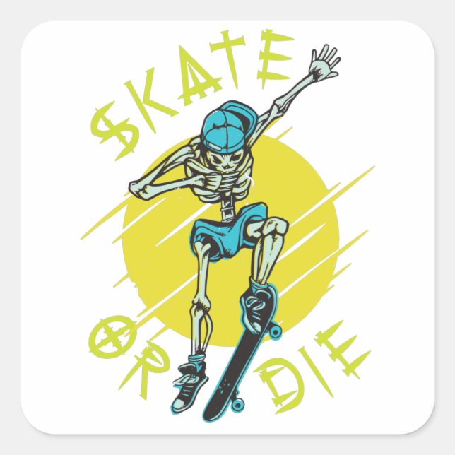 Adesivo Quadrado Skeleton Skateboarder skate ou die (Frente)