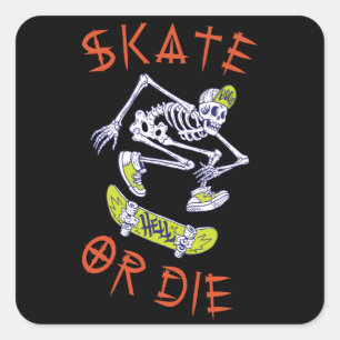 Adesivo Quadrado Skeleton Skateboarder skate ou die