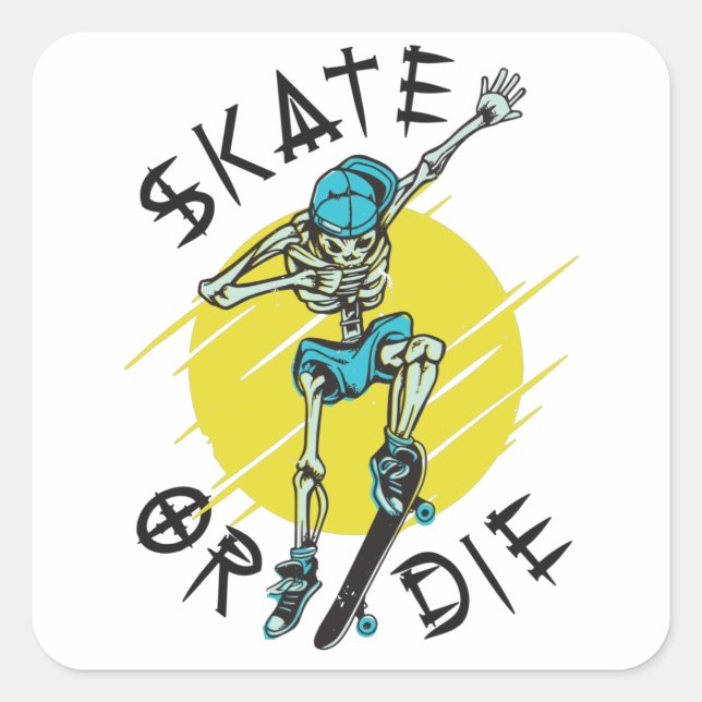 Adesivo Quadrado Skeleton Skateboarder skate ou die (Frente)