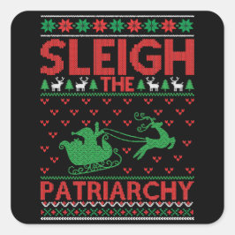 Adesivo Quadrado Sleigh The Patriarchy Feminist Christmas