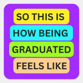 Adesivo Quadrado SO_NOT_IS_HOW_BEING_GRADUATED_SEELS Leve Roxo