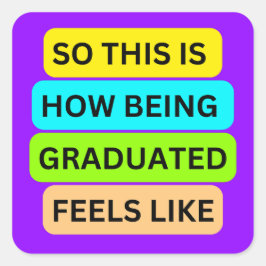 Adesivo Quadrado SO_NOT_IS_HOW_BEING_GRADUATED_SEELS Leve Roxo