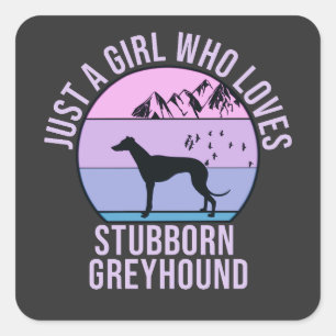 Adesivo Quadrado Só uma garota que ama o presente de Stubborn Greyh