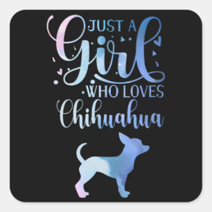 Adesivo Quadrado Só Uma Menina Que Ama A Dama Do Cachorro Chihuahua
